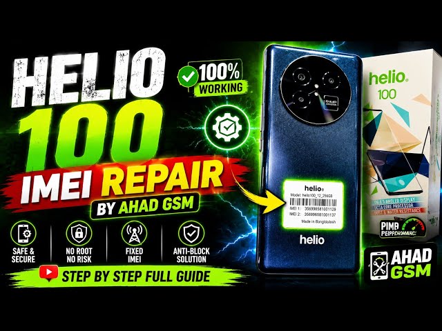 Helio 100 IMEI Repair | Helio 100 IMEI Fix Solution | AHAD GSM 🔥