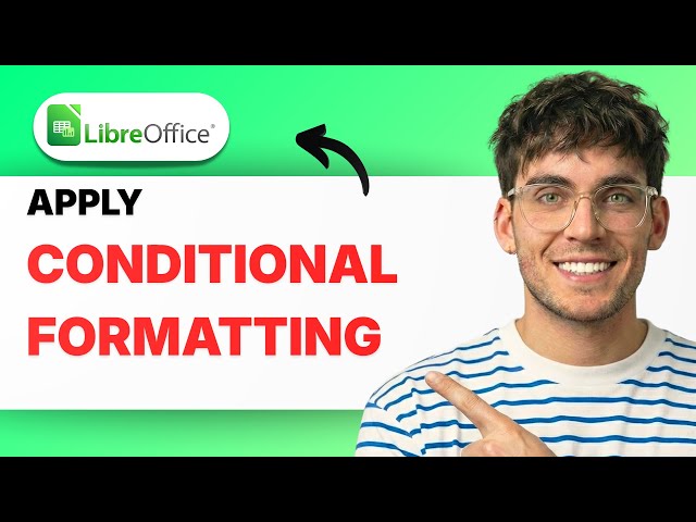 How to Apply Conditional Formatting in Libreoffice Calc [2026 Full Guide]