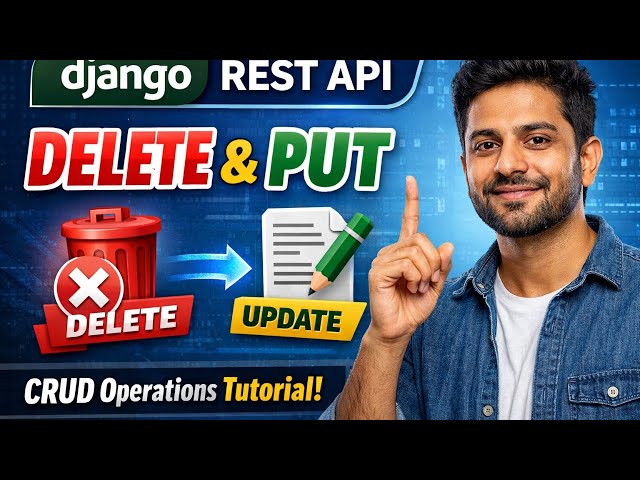 Django REST API | PUT & DELETE Method Explained | CRUD Operations (Hindi)