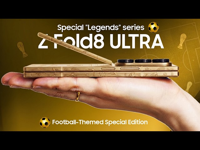 Samsung Galaxy Z Fold 8 Ultra: Legends series | New "Lionel Messi" Football-Themed Special Version!