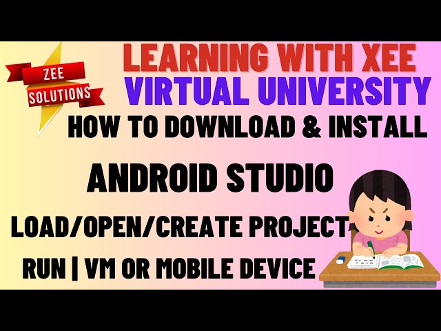 How to download & install, Android Studio | Load/Open/Create project