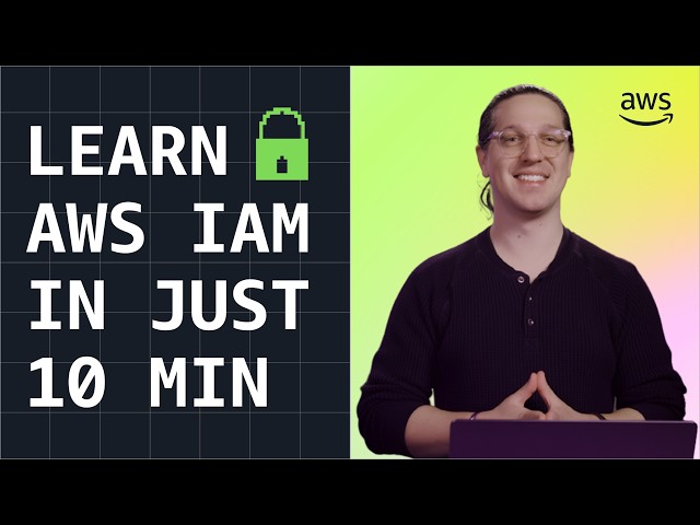 Learn AWS IAM in less than 10 minutes