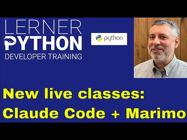 Join my live Python classes — Marimo, AI coding, Claude Code, and Pandas projects!
