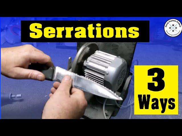 3 Different Ways to Sharpen Serrations