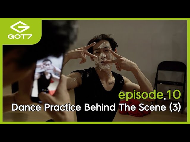 [GOT7 IS OUR NAME] episode.10 Dance Practice Behind The Scene (3)