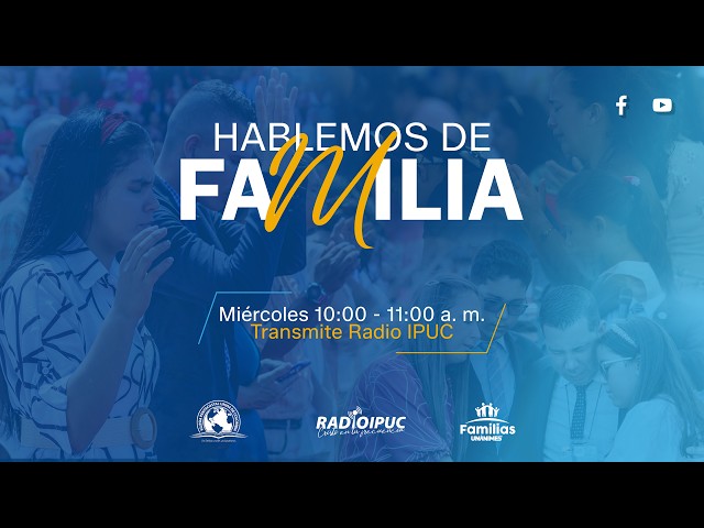 Hablemos de Familia | En Vivo 💬🏡 | 26 de Agosto 2026