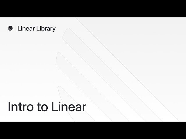 Intro to Linear