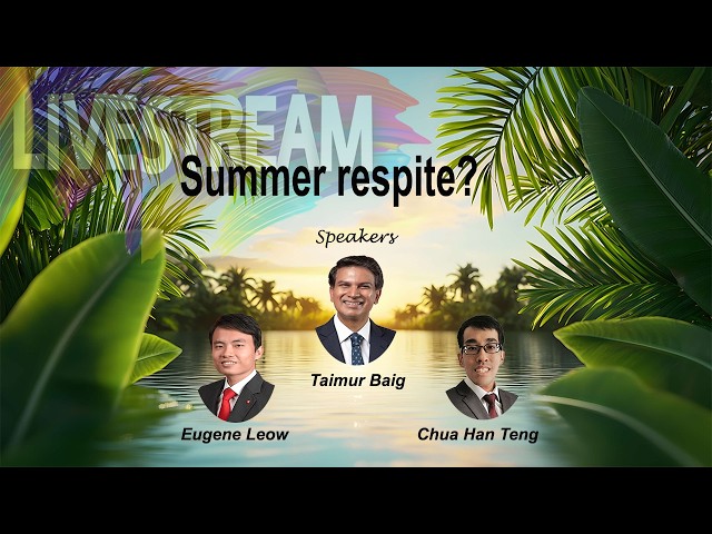 Macro Insights Livestream, July: Summer respite?