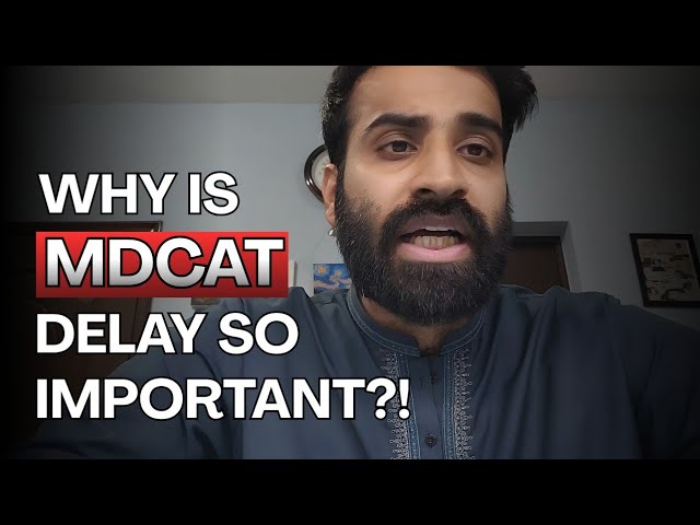 Why Is the 2026 MDCAT Delay So Important? The Shocking Reality!