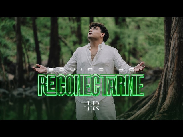 Equipo HC - Reconectarme (Video Oficial)
