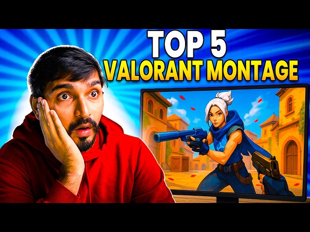 Top 5 Valorant Montages in 2025 😲
