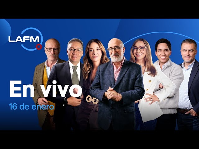 🔴 EN VIVO | Noticiero La FM -  16 de enero de 2026