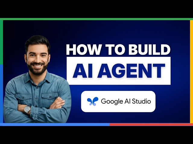 [2026 Full Guide]how to build ai agent using google ai studio