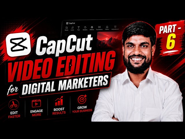 Part - 6 - CapCut Video Editing for Digital Marketers - Make Your Video in Perfect Size