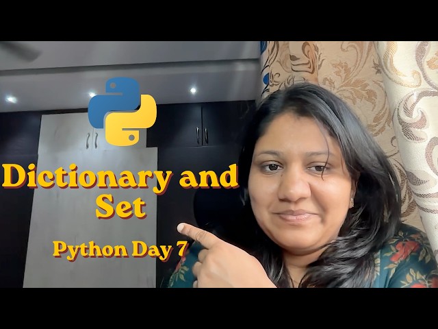 Dictionary and Set | Python Day 7