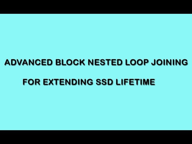 Advanced Block Nested Loop Join for Extending SSD Lifetime || Web Application Projects