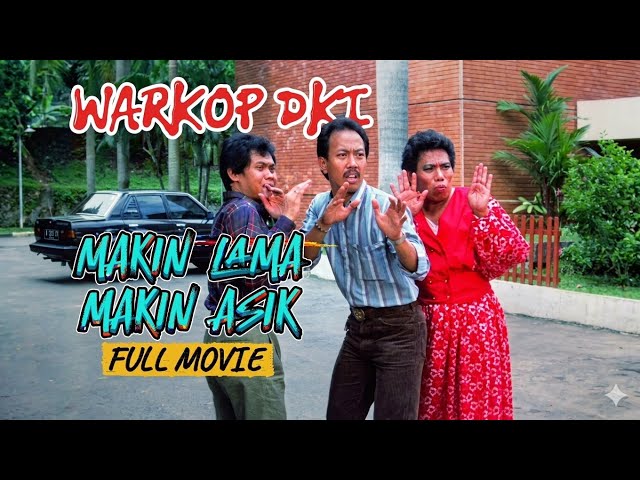 WARKOP DKI FULL MOVIE THE LONGER THE MORE THE FUN (1987)