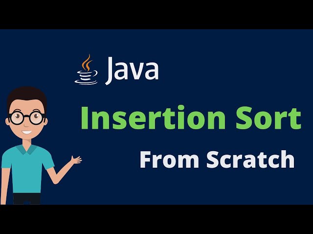 Insertion Sort in Java (Latest)
