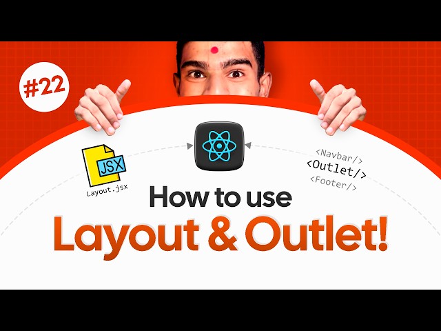 React JS Tutorial #22 | Layout & Outlet Explained Clearly (Stop Using Navbar in App.js)