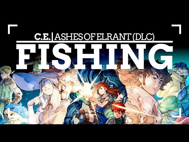 CHAINED ECHOES - ASHES OF ELRANT (DLC) | FISHING MiniGame Overview 🎮💪