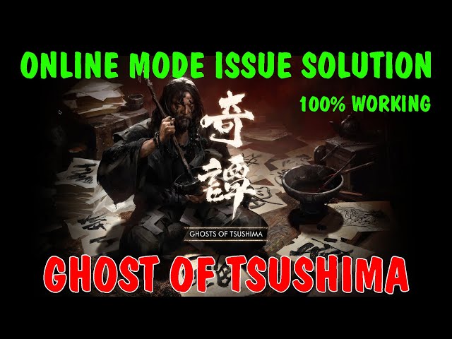 Ghost of Tsushima | Online Fix Solution | Issue in Online Mode Resolved (Fitgirl Repack)