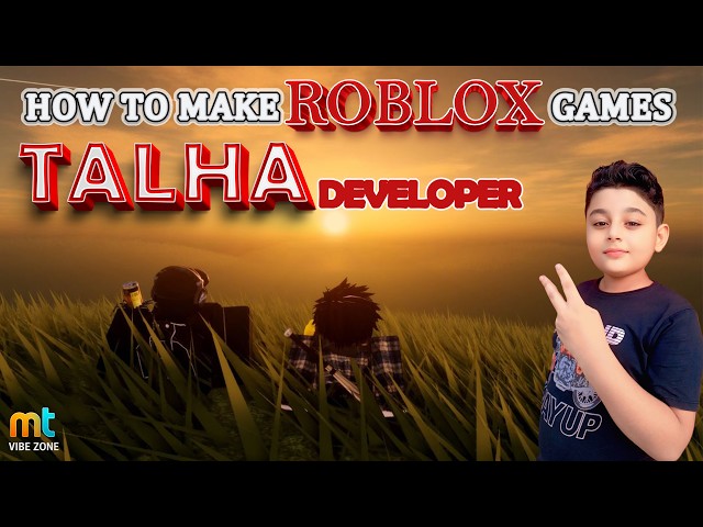 Talha Learns Roblox Game Development! 🎮 | Roblox Studio Basic Tricks for Beginners MT vibezone