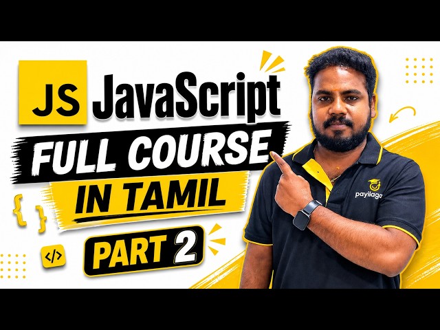 JavaScript Full Course in Tamil - Part 2 | Variables & Data Types Explained | Payilagam