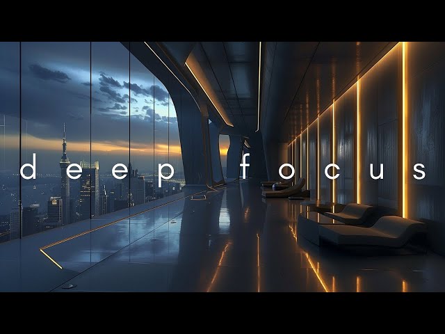 Deep Focus Music 2026 • 1 Hour Flow State Study Music