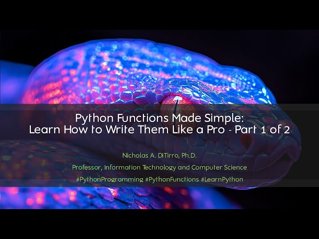 Python Functions Made Simple: Learn How to Write Them Like a Pro - Part 1 of 2 - 022623A02