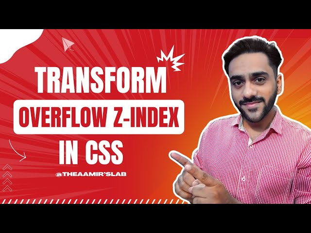 Z Index Overflow Explained in CSS? | CSS Tutorial in Hindi/Urdu (Full Course) - #15