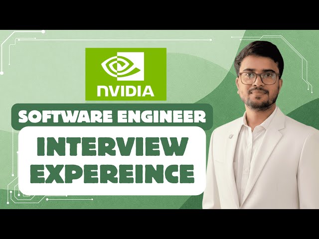 NVIDIA Software Engineer Interview Process | My Experience & Tips