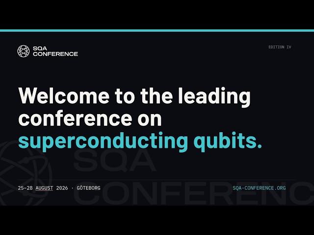 Superconducting Qubits and Algorithms (SQA) Conference 2026 - Day 1