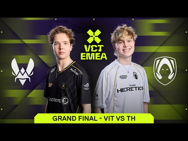 TH vs VIT - VCT EMEA 2026 Stage 1 - Finals