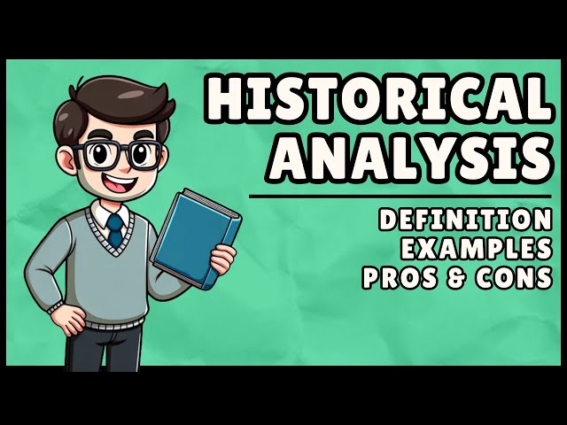 What is Historical Analysis? (Easiest Explanation)