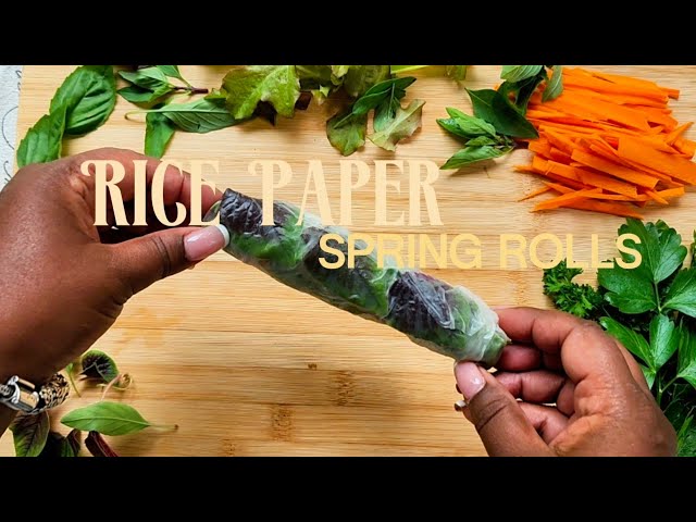 The quick tutorial on Rice Paper Spring Rolls