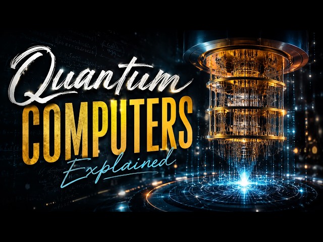 Quantum Computers Explained