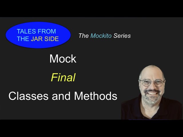Mocking Final Classes and Methods