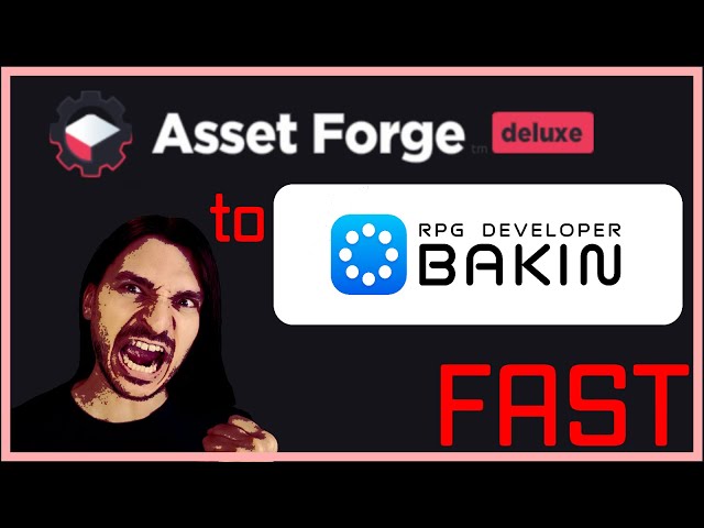 Asset Forge to RPG Developer Bakin FAST (currently doesn't work, see desc)