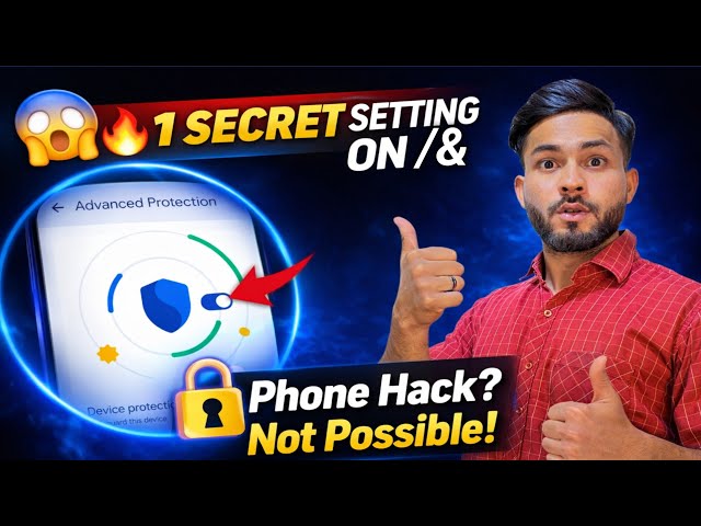 Android Phone Security 2026 🔐 | Advanced Protection Settings That Every User Should Turn On