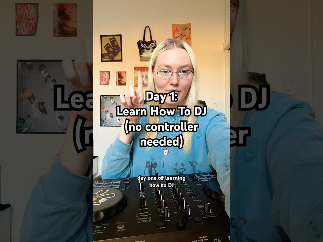 Day 1: Learn How To DJ (no controller needed)
