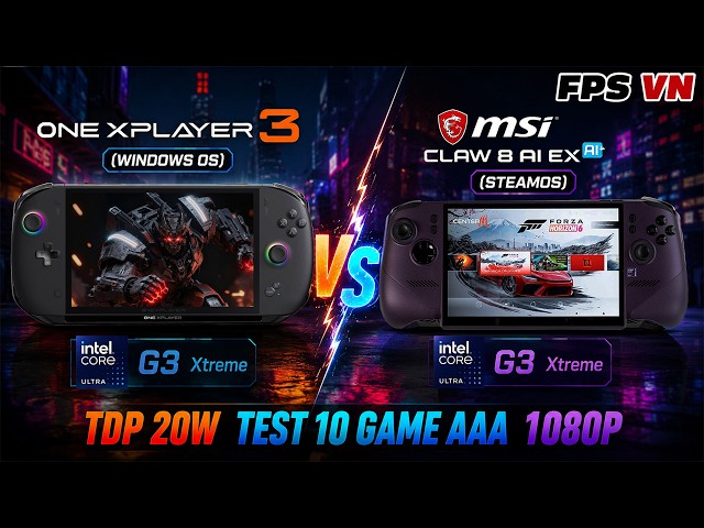 OneXPlayer 3 (Window OS) Vs MSI Claw 8 Ai Ex (Steam OS) CPU: G3 Extreme GPU: ARC B390 - TDP 20W