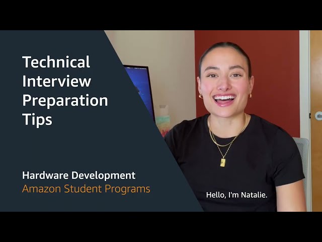 Amazon University Talent Acquisition Technical Interview Tips: Hardware Development Engineer