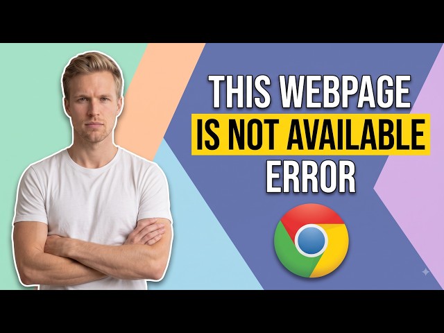 How To Fix This Webpage Is Not Available Error In Google Chrome (Easy Guide)