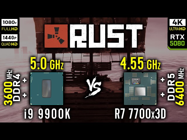 Core i9 9900K OC vs Ryzen 7 7700x3D in Rust | RTX 5080 [ 1080p, 1440p, 4K ]
