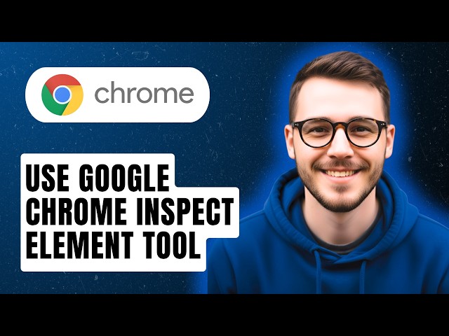 How to use Google Chrome Inspect Element Tool [2026 Guide]
