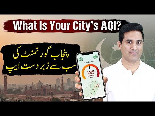 Punjab Government Ki Best Mobile App | Real-Time AQI Monitor