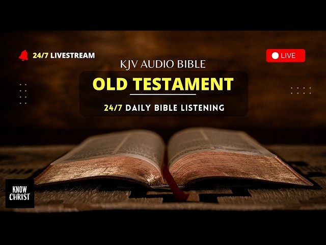 🔴 24/7 KJV Audio Bible LIVE - Old Testament