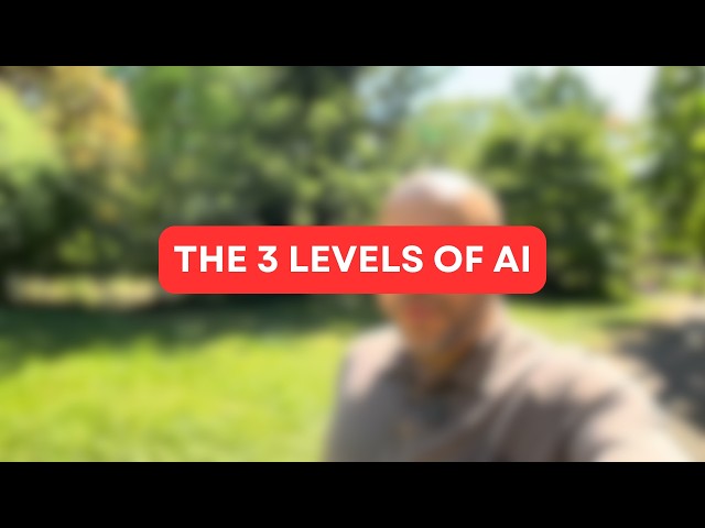 The 3 Levels of AI, Explained Clearly