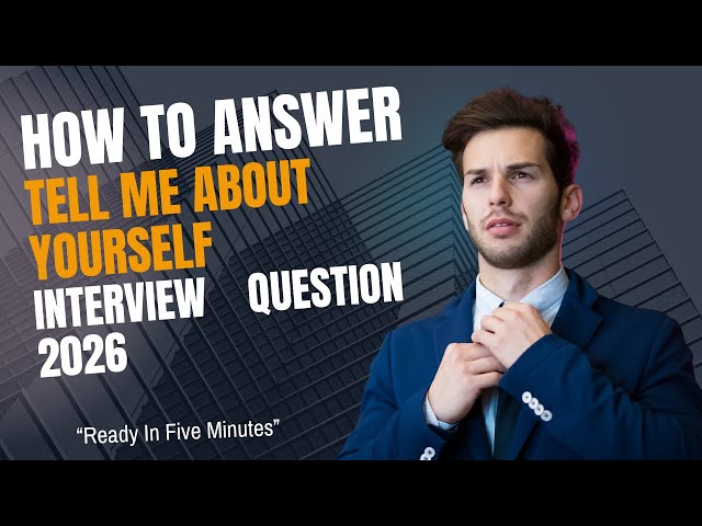 how to answer tell me about yourself interview question ( 2026)