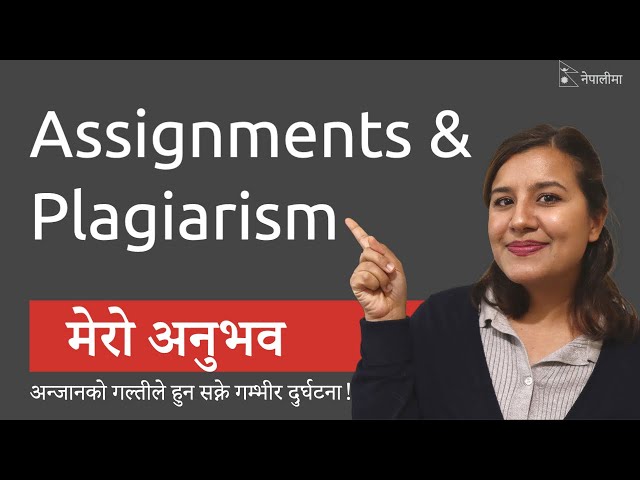 Understanding Plagiarism in Assignments in Australia - Nepali Student